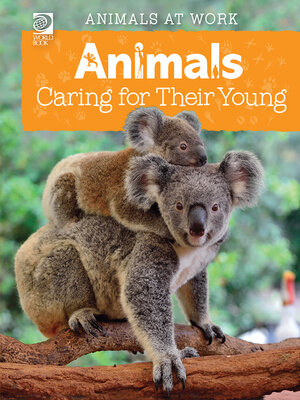 cover image of Animals Caring for Their Young